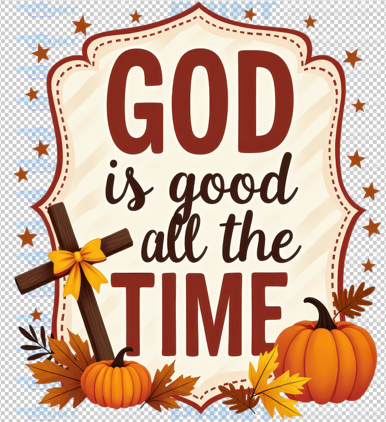 God Is So Good All The Time