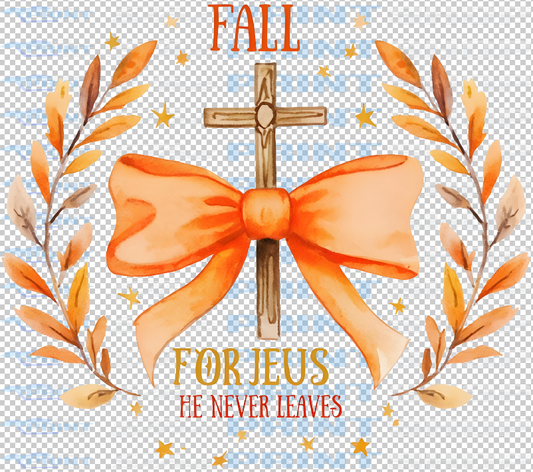 Fall For Jesus He Never Leaves Orange Bow
